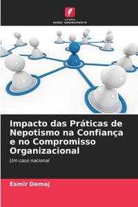 Impacto das Práticas de Nepotismo na Confiança e no Compromisso Organizacional