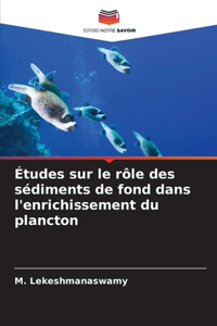 Études sur le rôle des sédiments de fond dans l'enrichissement du plancton