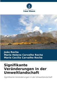 Signifikante Veränderungen in der Umweltlandschaft
