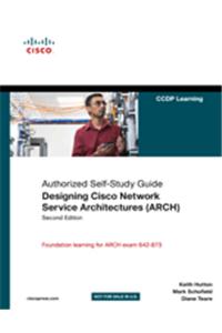 Designing Cisco Network Service Architectures (ARCH) (Authorized Self-Study Guide)