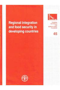 Regional Integration and Food Security in Developing Countries