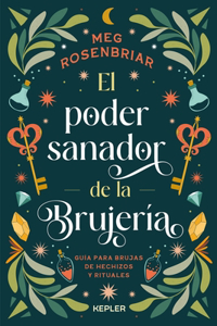 Poder Curativo de la Brujería, El