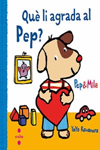 Pep i Mila. Que li agrada al Pep?