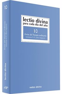 Lectio Divina para cada dia del ano: Ferias del Tiempo Ordinario: Volumen 10 (semanas 9-17, anos impares)