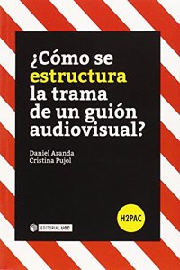 Â¿Como se estructura la trama de un guion audiovisual?