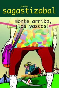 Monte arriba, Â¡los vascos!