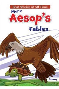 More Aesop's Fables