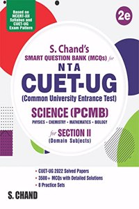 S. Chand's Smart Question Bank NTA CUET-UG Science PCMB for Section II, 2/e