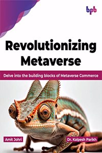 Revolutionizing Metaverse: Delve into the building blocks of Metaverse Commerce