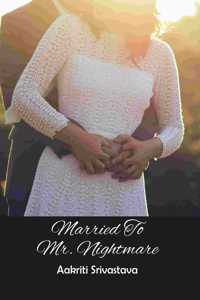 Married To Mr. Nightmare
