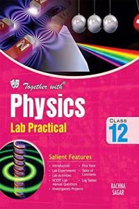 Together With Physics Lab Practical for Class 12