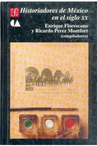 Historiadores de M'Xico En El Siglo XX