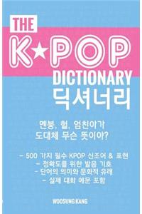 The KPOP Dictionary (Korean) 더 케이팝 딕셔너리