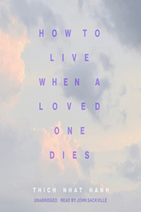 How to Live When a Loved One Dies