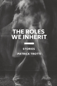 Roles We Inherit