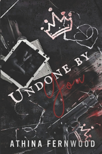 Undone By You