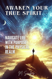 Awaken Your True Spirit