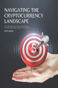 Navigating the Cryptocurrency Landscape