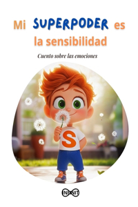 Mi SUPERPODER es la sensibilidad