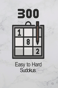 300 Easy to Hard Sudoku Puzzles
