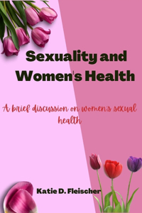 Sexuality and Women's Health