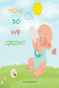 How Do We Grow?