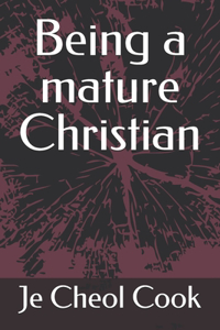 Being a mature Christian