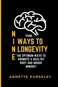 The Nine Ways to Longevity