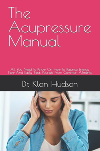 The Acupressure Manual