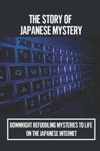 The Story Of Japanese Mystery