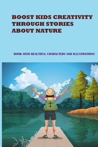 Boost Kids Creativity Through Stories About Nature