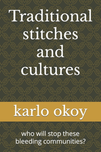 Traditional stitches and cultures