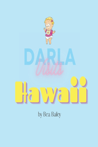 Darla Visits Hawaii