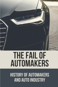 The Fail Of Automakers