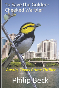 To Save the Golden-Cheeked Warbler