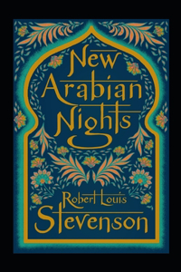 The New Arabian Nights Annotated