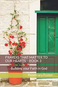 Prayers That Matter to Our Hearts Book 3