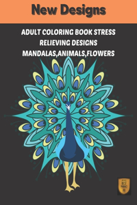 Adults coloring book stress Relieving designs Mandalas, Animals, Flowers