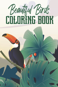 Beautiful Birds Coloring Book