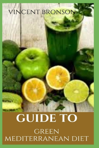 Guide to Green Mediterranean Diet