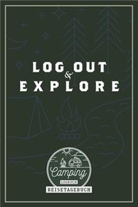 Log out & Explore I Camping Logbuch I Reisetagebuch