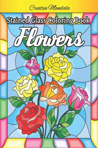 Stained Glass Flowers Coloring Book