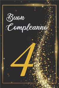 Buon Compleanno 4: Anni - Libro per gli ospiti -120 Pagine - Regalo per il compleanno