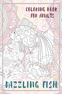 Dazzling Fish - Coloring Book for adults