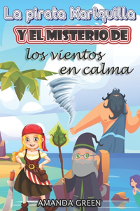 pirata Mariquilla y el misterio de los vientos en calma