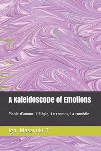 Kaleidoscope of Emotions