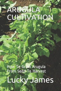 Arugula Cultivation