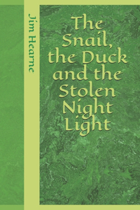 Snail, the Duck and the Stolen Night Light