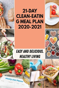 21-day Clean-eating Meal Plan 2020-2021