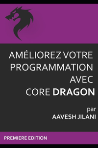 Améliorez Votre Programmation Avec Core Dragon